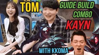 T0M KAYN GUIDE BUILD COMBO with kk0ma