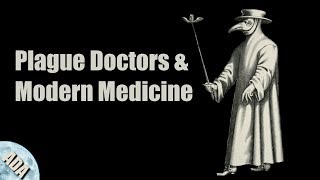 Plague Doctors and Modern Medicine | Everyday Horror