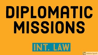 Laws Governing Diplomatic Missions & Embassies