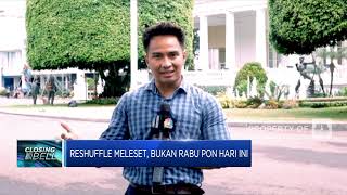 Reshuffle Meleset, Bukan Rabu Pon Hari Ini