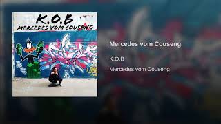 K.O.B - Mercedes vom Couseng (Official Audio) prod. Robert Tar