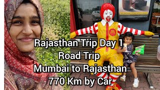 Mumbai to Rajasthan Trip Day 1  770km Car ഓടിച്ചു ഒരു യാത്ര