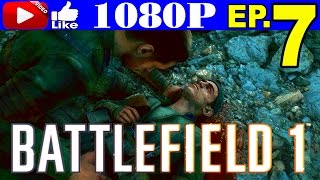 Прохождение BATTLEFIELD 1 #7 / BF1 Часть 7 — ПОБЕДИМ или ВСЕ УМРЕМ