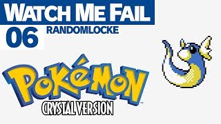 Watch Me Fail | Pokémon Crystal (RANDOMLOCKE) | 6 | "Grinding (Pt. 1)"