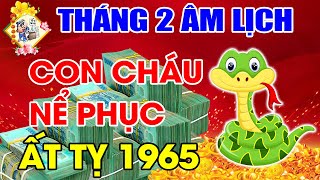 TỬ VI Tuổi Ất Tỵ 1965 Tháng 2/2022 Lộc Trời Chiếu Rọi, Tài Lộc BÙNG NỔ, Giàu Nhanh Chóng Mặt | TVTL