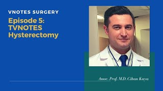 TVNOTES Hysterectomy