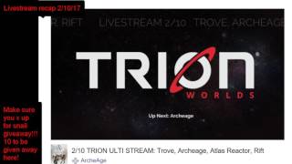 Archeage trion worlds livestream recap 2/10/17 TRANSFERS!!!