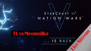StarCraft II | NationWal | GandFinal | TL vs MeomaiKa | Game 2