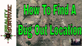 Bug Out Considerations Using Google Maps To Demo