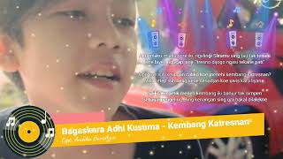 Bagaskara Adhi Kusuma - Kembang Katresnan (Official Audio)