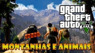GTA V: MONTANHAS E ANIMAIS SILVESTRES (CAÇANDO)