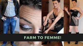 Crossdressing Transformation! - from Farm to Femme!