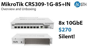 MikroTik CRS309-1G-8S+IN Overview and Unboxing
