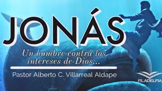Serie: El Profeta Jonás (Un hombre en contra de los intereses de Dios 14)