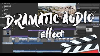 Dramatic Audio Effect for Final Cut Pro X
