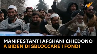 #Afghanistan: manifestanti chiedono a Biden di sbloccare i fondi