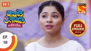 Baavle Utaavle - Ep 18 - Full Episode - 13th March, 2019