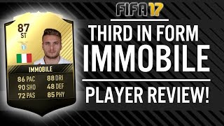 FIFA 17 THIRD IN FORM CIRO IMMOBILE (87) PLAYER REVIEW! | FIFA 17 ULTIMATE TEAM