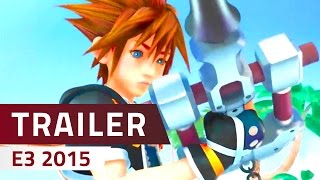 Kingdom Hearts 3 - Offizieller Trailer - E3 2015