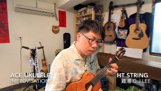 ACE Ukulele Improvisation with HT Strings