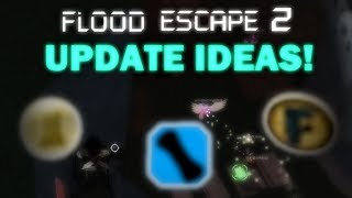 Update Ideas! | Flood Escape 2