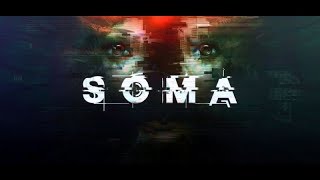 SOMA  эп2