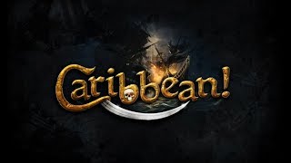 Caribbean - Огнем и Мечом 2: На Карибы - Война с Нидерландами #25
