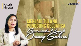 #KisahNyata | Cita-cita Menjadi Orang Sukses, Aku Harus Mencukupi Kehidupan Keluarga