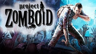 ?Project Zomboid. Ищем все для старта.PART 1