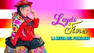 LEYDI FLORES - MIX PARRANDA (POR AMOR ESTOY LLORANDO / COMPRENDO QUE NO ME QUIERES) - PRIMICIA 2018