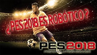 ¿PES 2018 ES ROBÓTICO? - XBOX ONE OPTION FILE INFORMACIÓN