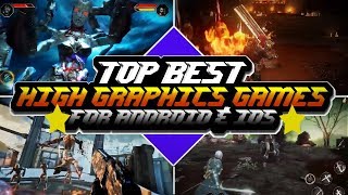 Top  High graphics games for android and IOS