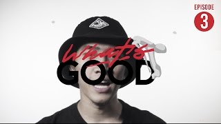 WHAT'S GOOD : EP3 " Thaitay Rap Boot Camp 2017 " | RAP IS NOW