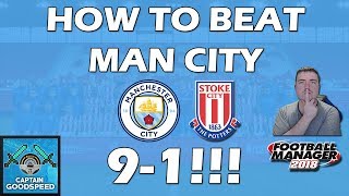 How to beat Man City 9-1! | Craziest Football Manager Game EVER! | FM18