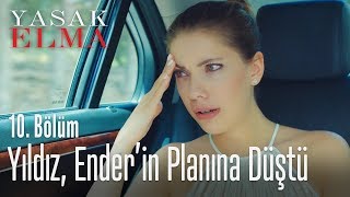 Yıldız, Ender'in planına düştü - Yasak Elma 10. Bölüm
