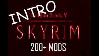 SKYRIM SE 200+ MODS (IMMERSIVE) INTRO