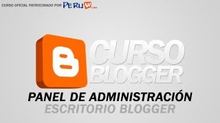 Crea tu Blog Facilmente - Visión General - Panel de Administración de Blogger