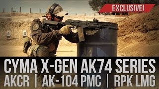 Airsoft Megastore Exclusive! CYMA X-Gen AK74 Series - AKCR | AK-104 PMC | RPK LMG