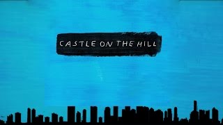 Ed Sheeran - Castle on the Hill [En Español/Traducción]