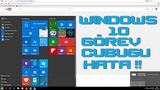 WİNDOWS 10 BAŞLAT MENÜSÜ (GÖREV ÇUBUĞU) ÇALIŞMIYOR HATASI [KESİN ÇÖZÜM!!]
