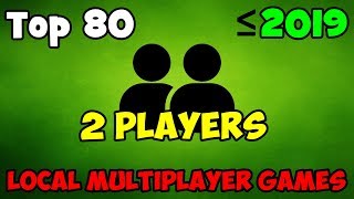 Top 80 Best Local Multiplayer PC Games (My ranking) / Splitscreen games / Same PC / LOCAL CO OP