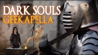 GEEKAPELLA #12 - DARK SOULS ACAPELLA MEDLEY
