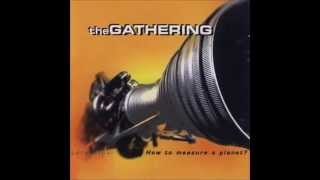 The Gathering-How To Measure A Planet?