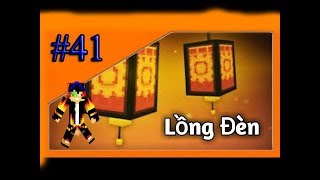 Minecraft Building #41 // Xây Lồng Đèn Trung Thu
