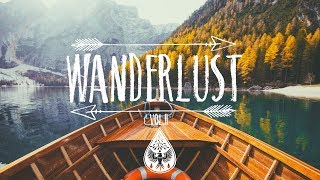 Wanderlust ? - An Indie/Folk/Pop Playlist | Vol. II