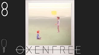 Oxenfree - Part 8 - Michael - Let's Play - Oxenfree Game Gameplay