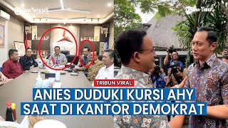 Posisi Duduk Anies Baswedan, Sudah Seperti Pemimpin Demokrat