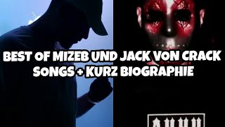 Mizeb/Jack von Crack (Best Songs) /Bonus Kurz Biographie von Beiden