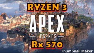 2019 budget pc build APEX LEGENDS VS RX 570/RYZEN 3 1200 HIGH SETTINGS FPS 7 KILL GAME