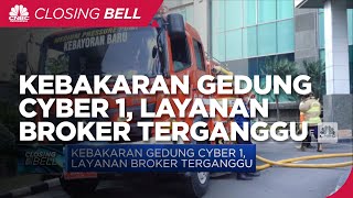 Kebakaran Gedung Cyber 1, Layanan Broker Terganggu